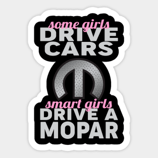 Some Girls Drive Cars Sticker